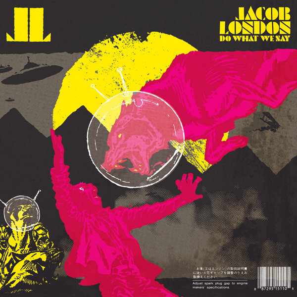 Jacob London feat. Wheelie Cyberman - Do What We Say (Catalog Remix) @ 'Do What We Say' album (bass, electronic)