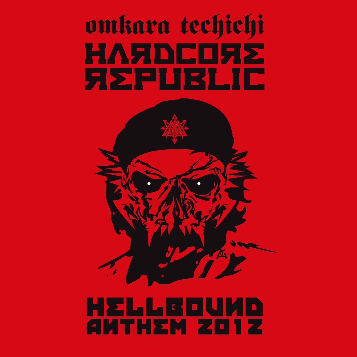 Omkara Techichi - Hardcore Republic (Hellbound Anthem 2012) @ 'Hardcore Republic (Hellbound Anthem 2012)' album (electronic, gabber)